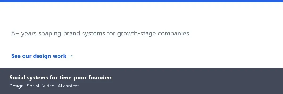 Agency brand credibility banner introducing social systems for time-poor founders.