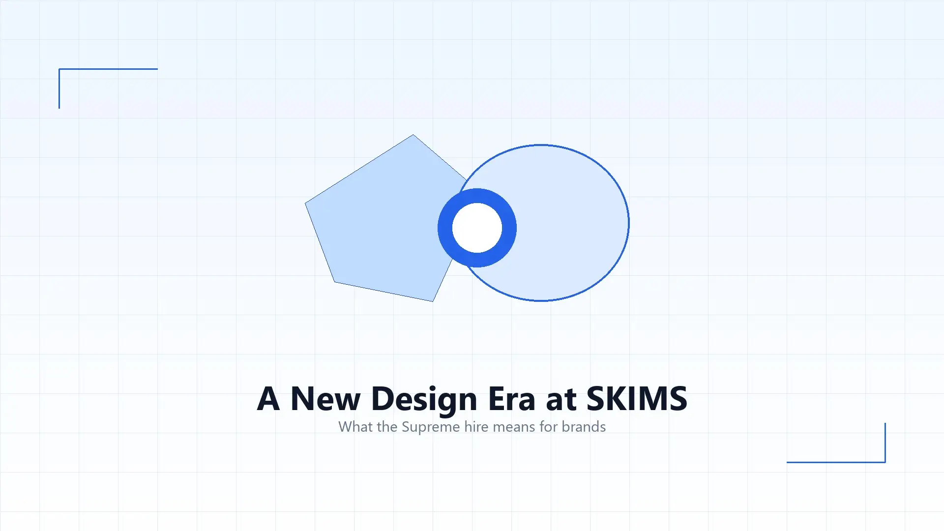 Why SKIMS Just Hired Supreme's Design Chief, And What It Means For Your Brand