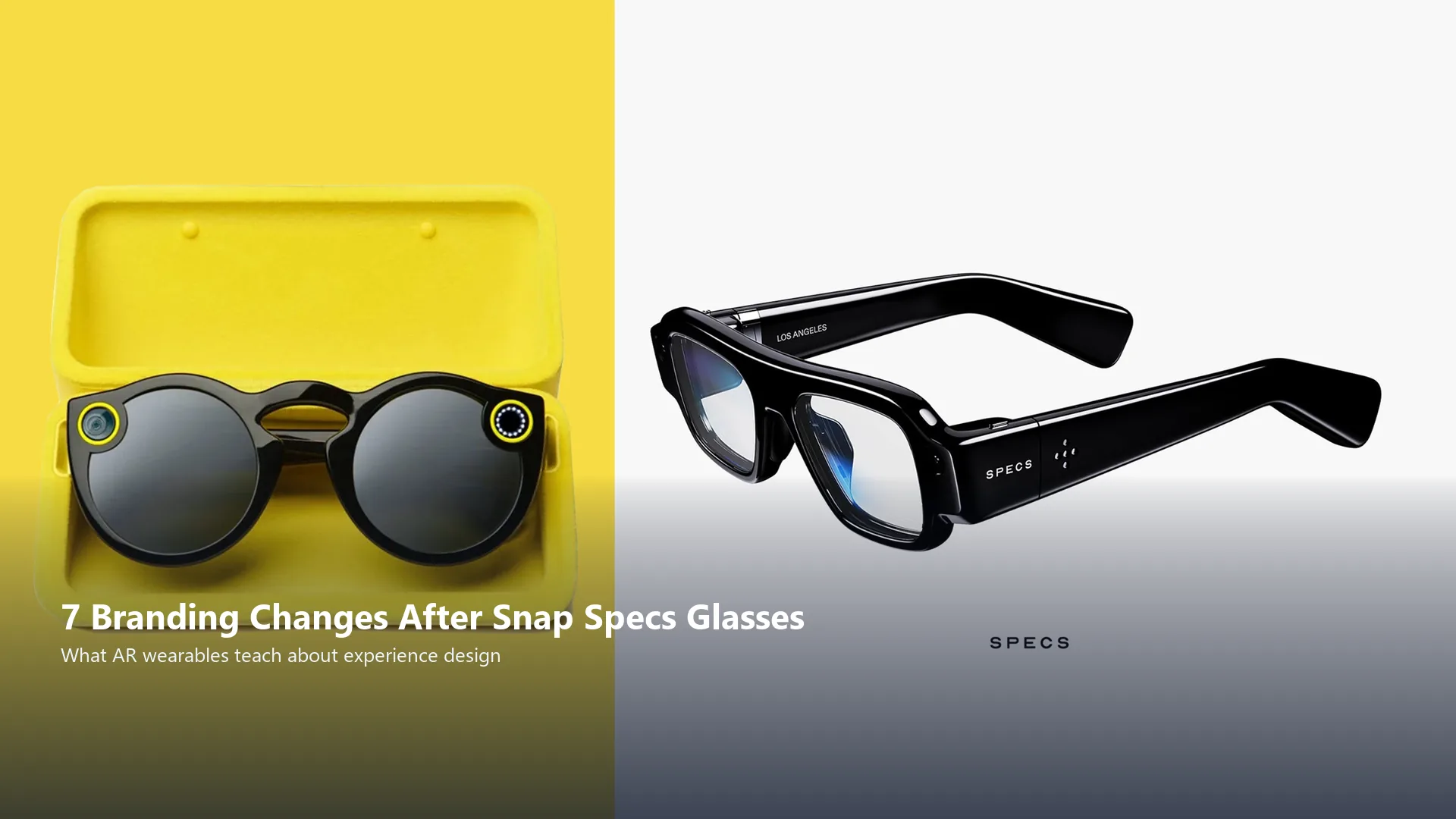 7 Branding Changes After Snap Specs Glasses, related article